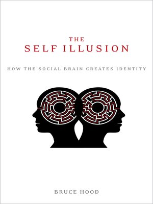 cover image of The Self Illusion